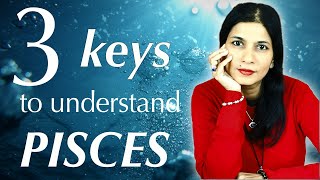 3 keys to understand PISCES zodiac signs [upl. by Aan336]