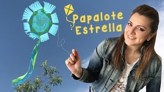 Cómo hacer un papalote Estrella Cometa  Chuladas Creativas [upl. by Aelat]