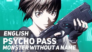 Psycho Pass  quotMonster Without a Namequot  ENGLISH Ver  AmaLee [upl. by Caassi]