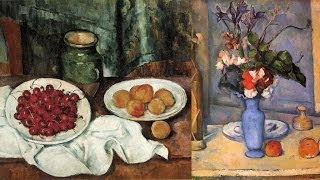 Paul Cézanne Still Lifes  Origins of Modern Art 4 [upl. by Kcirded]