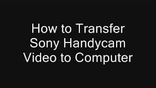 How to Transfer Sony Handycam Video to PMB on Computer [upl. by Dnalyr]