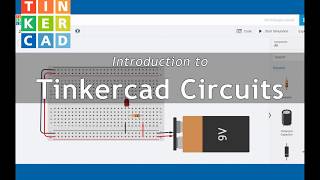 Introduction to Tinkercad Circuits amp Breadboarding  Part 1 [upl. by Alysoun110]