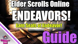 ESO Endeavors Guide  How to earn Seals of Endeavor [upl. by Noremac]