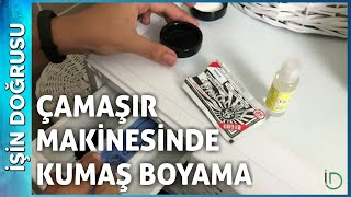 Çamaşır Makinesinde Kumaş Boyama [upl. by Pittman484]