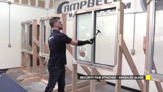 How Does Security Window Film Really Work  Campbell Security  Riot Glass [upl. by Pascoe]