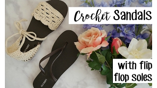 Crochet Sandals using Flip Flop Soles  Sewrella [upl. by Ijnek]