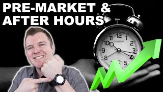 How to Trade PreMarket amp After Hours  Extended Hours Trading Explained [upl. by Weed106]