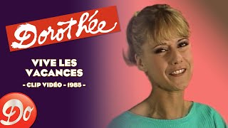 Dorothée  Vive les vacances  CLIP OFFICIEL  1985 [upl. by Atteuqnas]