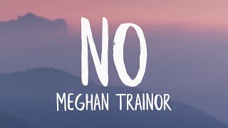 Meghan Trainor  NO Lyrics [upl. by Gaelan]