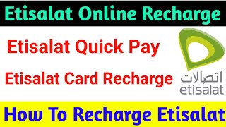 Etisalat online Recharge  Etisalat Quick Pay  How To Recharge Etisalat Number [upl. by Baalman]