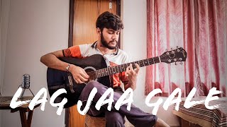 Lag Jaa Gale  Fingerstyle Cover [upl. by Conah]