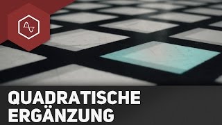 Quadratische Ergänzung  Ablauf Schritt für Schritt [upl. by Namharludba874]