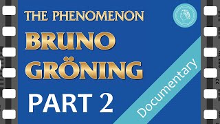 The PHENOMENON BRUNO GROENING – Documentary Film – PART 2 [upl. by Haidej]