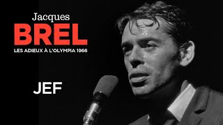 Jacques Brel  Jef Live officiel Les Adieux à l’Olympia 1966 [upl. by Winchester806]