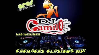 CACHACAS TROPICALES CLASICOS LOS MEJORES ENGANCHADOS BAILABLES DJ CAMILO FRANCO [upl. by Yrroc]