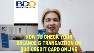 HOW TO CHECK  KNOW YOUR BALANCE amp TRANSACTION ON BDO CREDIT CARD ONLINE [upl. by Melena]