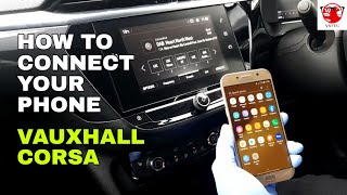 How to connect your phone  Vauxhall Corsa [upl. by Gierk]