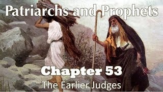 Patriarchs and Prophets  Chapter 53 [upl. by Karli621]