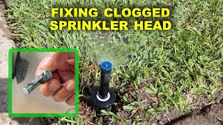 HOW TO FIX CLOGGED SPRINKLER HEAD [upl. by Ynomrah]