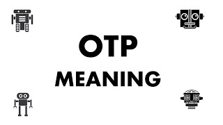 OTP Meaning [upl. by Epillihp]