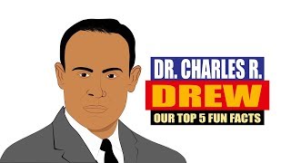 Dr Charles R Drew  Fun Facts  Black History  Biography for Students  Inventors [upl. by Napra]