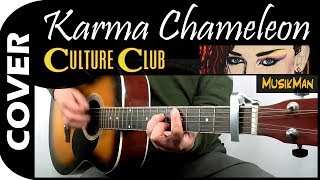 KARMA CHAMELEON 🦎  Culture Club  GUITAR Cover  MusikMan N°147 [upl. by Drawyeh]