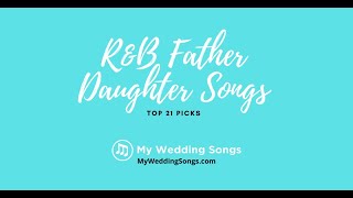 RampB Father Daughter Songs Top 21 Picks [upl. by Robert]