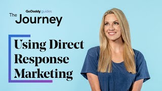 Using Direct Response Marketing to Attract More Customers  The Journey [upl. by Arze]