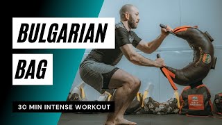 Bulgarian Bag  30 min Intense Workout [upl. by Burtis]