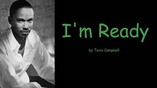 Im Ready by Tevin Campbell Lyrics [upl. by Bloxberg]