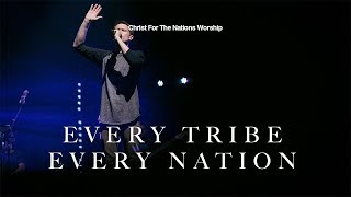 Every Tribe Every Nation  Phil King amp Christ For The Nations Worship [upl. by Nuli201]