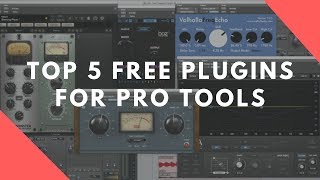 Top 5 FREE AAX Plugins For Pro Tools [upl. by Lleret]