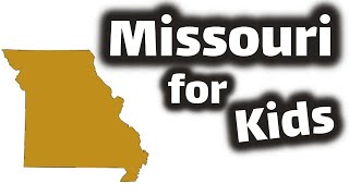 Missouri for Kids  US States Learning Video [upl. by Nylaroc]