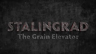 Stalingrad The Grain Elevator [upl. by Ahseral]