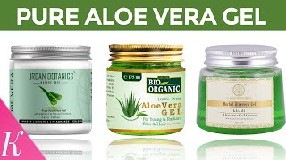 12 Best Aloe Vera Gel for Face Skin Hair amp Acne Scars  Pure Natural Gel Brands in India [upl. by Brawner]