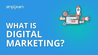 What Is Digital Marketing  Introduction To Digital Marketing  Digital Marketing  Simplilearn [upl. by Waddle]