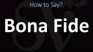 How to Pronounce Bona Fide CORRECTLY [upl. by Obau]