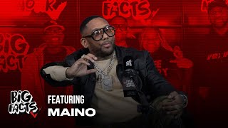 Maino On BIG FACTS Podcast [upl. by Pet]