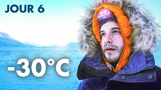 Comment survivre dans un froid extrême  6 jours par 30°C [upl. by Cart]