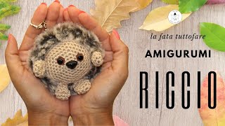 TUTORIAL Riccio amigurumi  portachiavi amigurumi  lafatatuttofare [upl. by Pet]