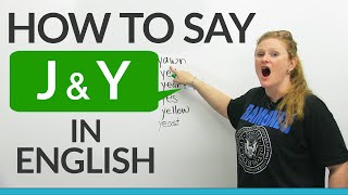 How to pronounce J amp Y in English [upl. by Ahon]