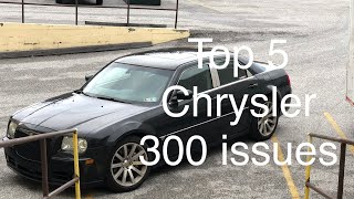 Top 5 Chrysler 300 issues [upl. by Alyos]