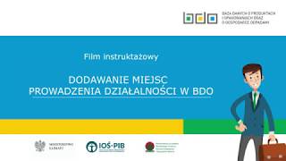 DODAWANIE MIEJSC PROWADZENIA DZIAŁALNOŚCI W BDO [upl. by Kliman]