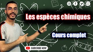 Tronc commun  Les espèces chimiques Cours complet [upl. by Eiramlatsyrc]