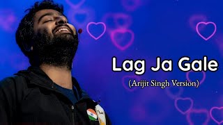 Arijit Singh Version Lag Ja Gale  Ae Dil Hai Mushkil [upl. by Tj96]