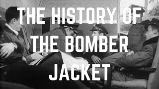 The History of the Bomber Jacket [upl. by Carlyn718]