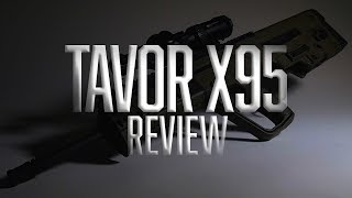 TAVOR X95 Review [upl. by Nraa]