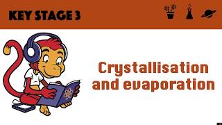 Crystallisation and Evaporation [upl. by Rehpoitsirhc]