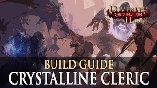 Divinity Original Sin 2 Builds  Crystalline Cleric WarriorMage [upl. by Nedaj]