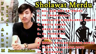 SHOLAWAT RONANSAEFULL GOBAN FULL ALBUM VIRAL 2022 [upl. by Keenan940]